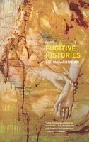 Fugitive Histories