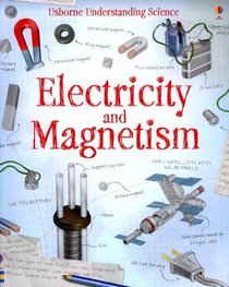 Electricity and Magnetism (Usborne Understand Science)