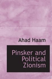 Pinsker and Political Zionism