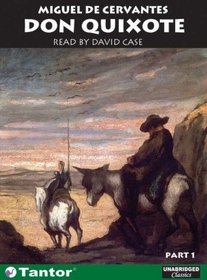 Don Quixote: Part 1 & Part 2 (Unabridged Classics in Audio)