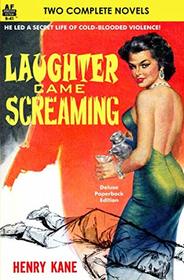 Laughter Came Screaming & The Extortioners