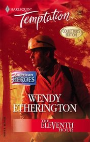 The Eleventh Hour (American Heroes) (Harlequin Temptation, No 1027)