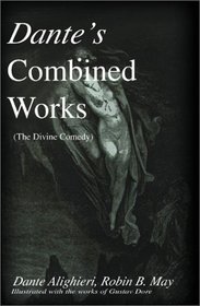 Dante's Combined Works: The Divine Comedy