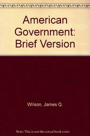 American Government Brief, Fifth Edition With 01 Election Magazine