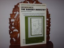 Your future in the bakery industry (Arco-Rosen career guidance series)