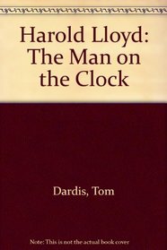 Harold Lloyd: The Man on the Clock