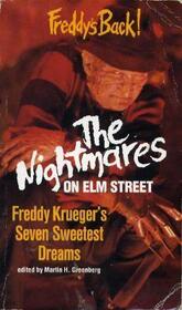 The Nightmares on Elm Street : Freddy Krueger's Seven Sweetest Dreams