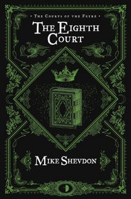 The Eighth Court (Courts of the Feyre, Bk 4)