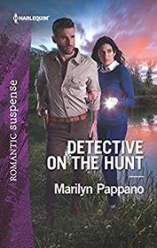 Detective on the Hunt (Harlequin Romantic Suspense, No 2069)