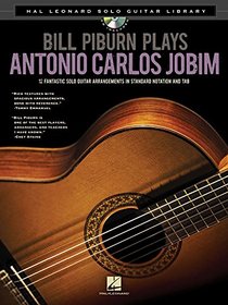 Bill Piburn Plays Antonio Carlos Jobim: Hal Leonard Solo Guitar Library