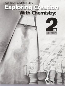 Solutions and Tests for Exploring Creation with Chemistry