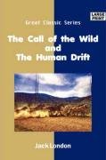 The Call of the Wild & The Human Drift
