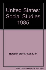 United States: Social Studies 1985 (HBJ social studies)