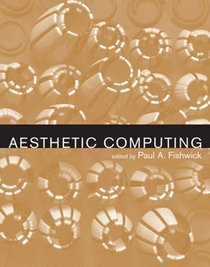 Aesthetic Computing (Leonardo Books)