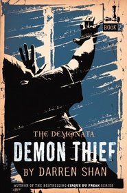 The Demon Thief (Demonata, Bk 2)