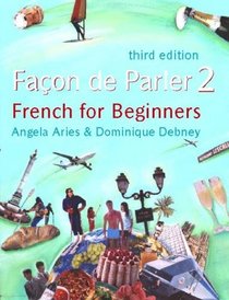 Facon De Parler: Student's Book v. 2: French for Beginners