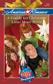 A Daddy for Christmas (State of Parenthood) (Harlequin American Romance, No 1233)