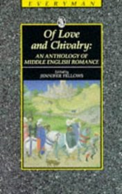 Of Love and Chivalry: An Anthology of Middle English Romance (Everyman's Library (Paper))