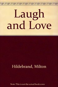Laugh and love: Verses