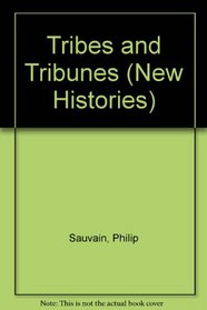 Tribes and Tribunes (Hulton New Histories)