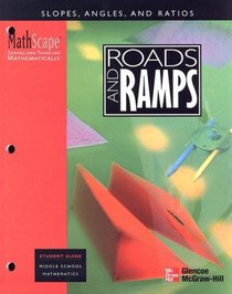 MathScape: Seeing and Thinking Mathematically, Grade 8, Roads and Ramps, Student Guide