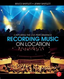 Recording Music on Location: Capturing the Live Performance