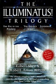 The Illuminatus! Trilogy: The Eye in the Pyramid/The Golden Apple/Leviathan