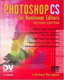 Photoshop CS for Nonlinear Editors (DV Expert Series)
