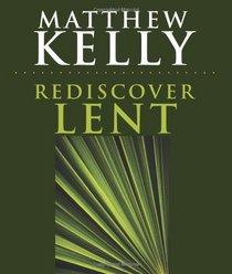 Rediscover Lent