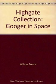 Highgate Collection: Googer in Space