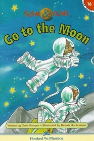 Slam & Dunk Go to the Moon (Slam & Dunk HOP Books, Bk 16)