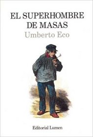 El Superhombre de Masas (Spanish Edition)