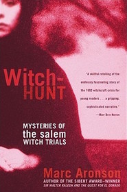 Witch Hunt Mysteries of the Salem Witch Trials