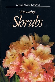 Taylor's Pocket Guide to Flowering Shrubs