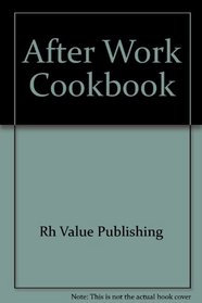 The Afterwork Cookbook