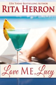 Love Me Lucy (The Bachelor Pact) (Volume 3)