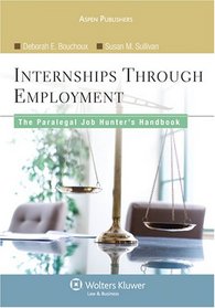 The Paralegal Job Hunter's Handbook: From Internships to Employment