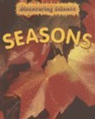 The Seasons (Hunter, Rebecca, Discovering Science.)