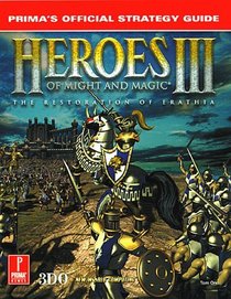 Heroes of Might and Magic III : Prima's Official Strategy Guide