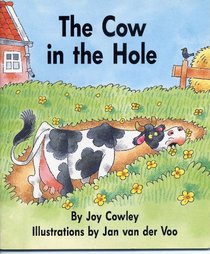 The cow in the hole / by Joy Cowley ; illustrations by Jan van der Voo (Sunshine extensions)