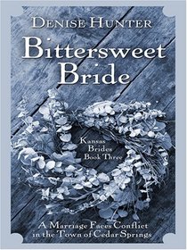 Kansas Brides: Bittersweet Bride (Heartsong Novella in Large Print)
