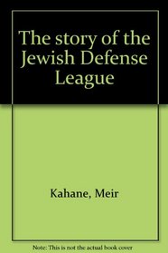 The story of the Jewish Defense League