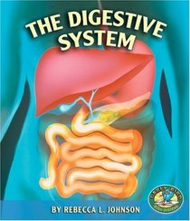 The Digestive System (Early Bird Body Systems)