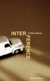 Interference and Other Stories (American Fiction)