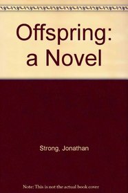 Offspring: A Novel