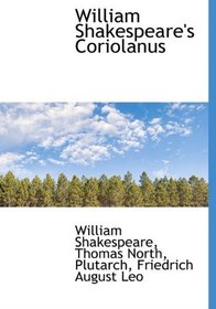 William Shakespeare's Coriolanus