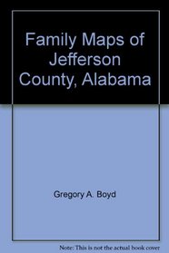Family Maps of Jefferson County, Alabama