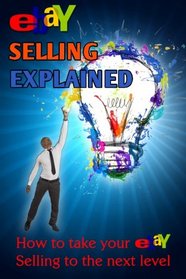 eBay Selling Explained: How to take your eBay Sales to an all New Level