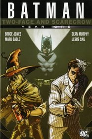 Batman: Two-face and Scarecrow: Year One