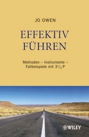 Effektiv Fuhren: Methoden, Instrumente, Fallbeispiele Mit 3 1/2 P (German Edition)